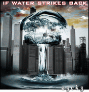 ....if water strikes back..